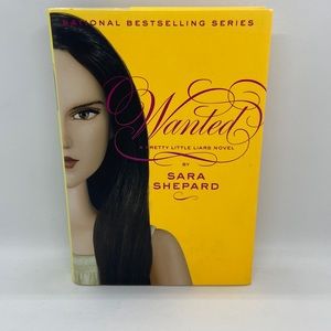 “Wanted” by Sara Shepard (Pretty Little Liars Series) 2010 Hardcover 1st Edition